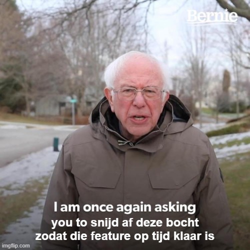Afbeelding van Bernie Sanders die een campagnevideo maakt. De tekst die erbij staat luidt: 'I am once again asking you to snijd af deze bocht zodat die feature op tijd klaar is'